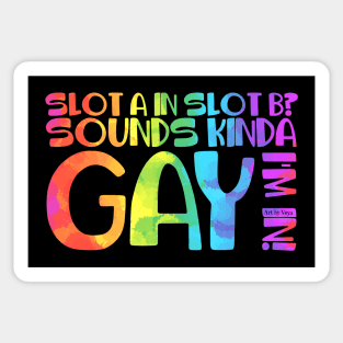 Sounds Kinda Gay Sticker